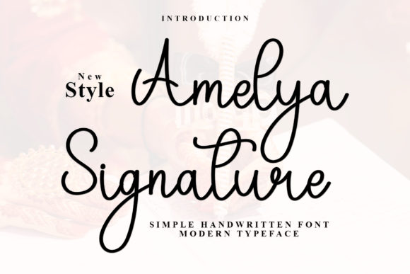 Amelya Signature Typeface for Editorial Design
