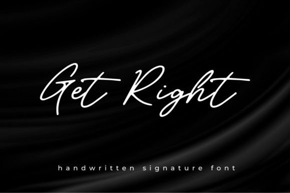 Get Right: The Handwritten Font That Elevates Campaigns