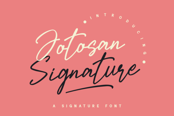 Jotosan Signature: A Dazzling Script Font for Makers